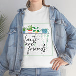 Load image into Gallery viewer, Plants are friends
