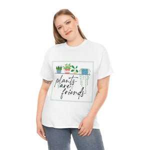 Plants are friends