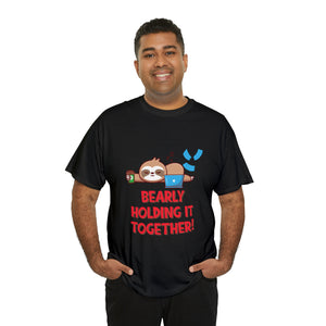 Bearly Holding it Together Tshirt