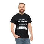 Load image into Gallery viewer, First 50 years of Childhood Tshirt
